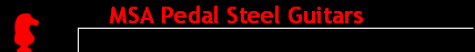 MSA Pedal Steel Guitars